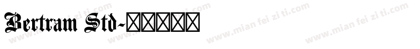 Bertram Std字体转换